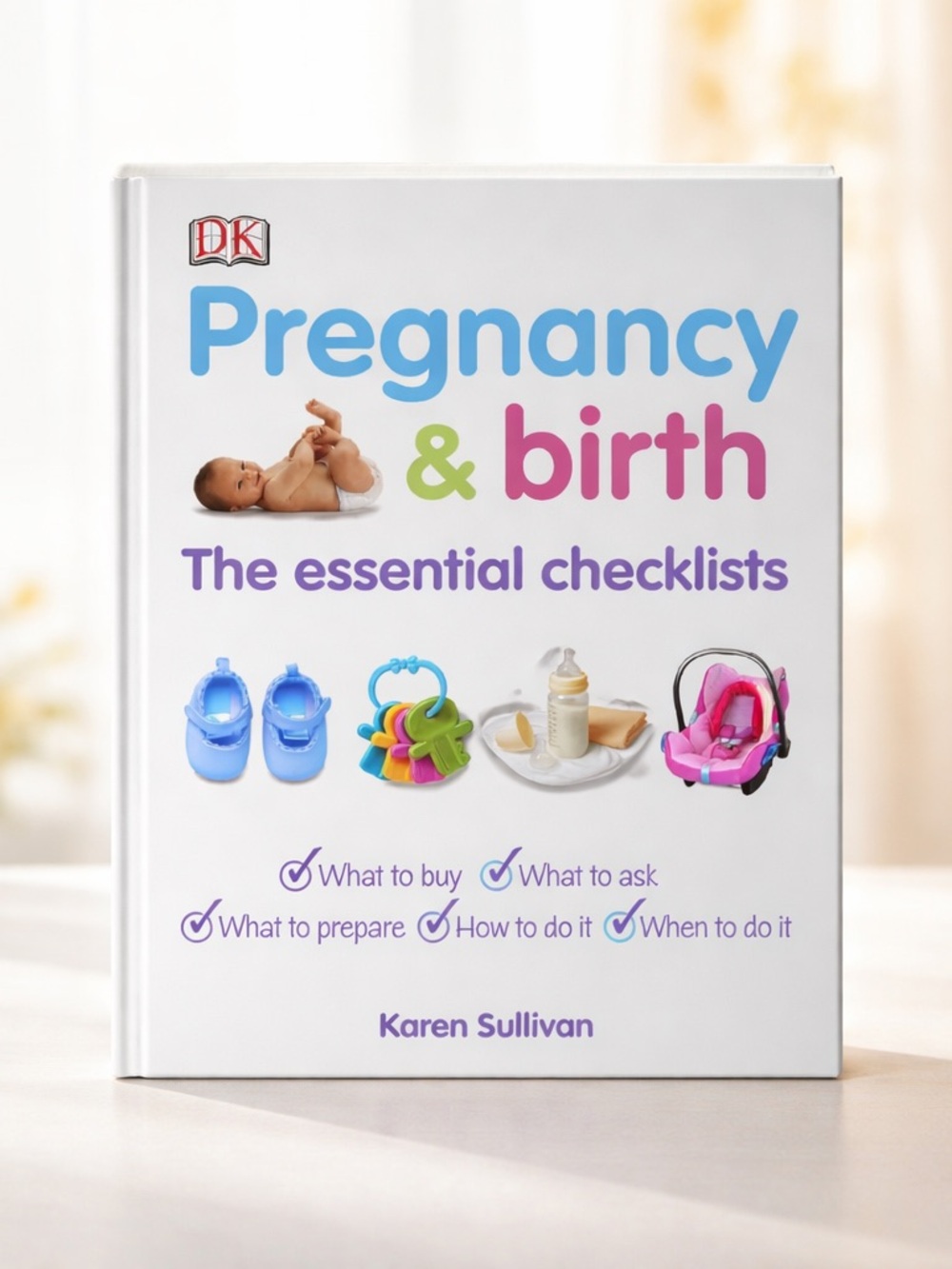 Pregnancy & Birth: The Essential Checklists - Canadian Edition